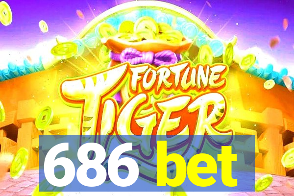 686 bet